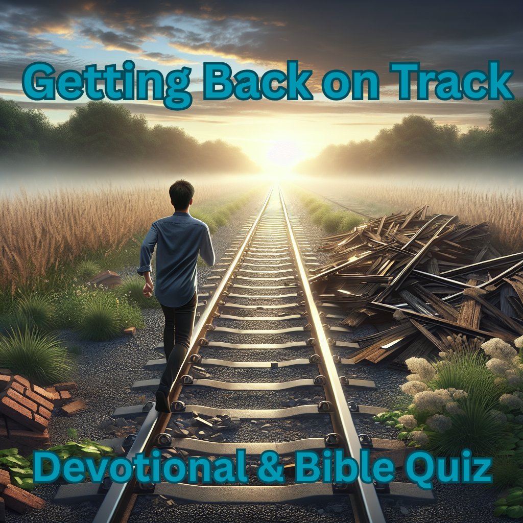 Getting Back on Track